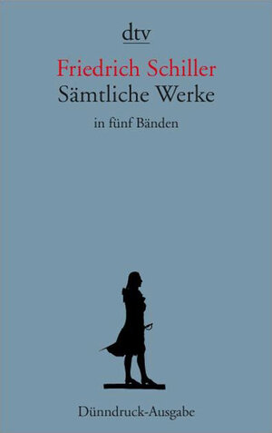 Buchcover Sämtliche Werke in fünf Bänden | Friedrich Schiller | EAN 9783423590686 | ISBN 3-423-59068-8 | ISBN 978-3-423-59068-6