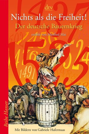 Nichts als die Freiheit!: Der deutsche Bauernkrieg