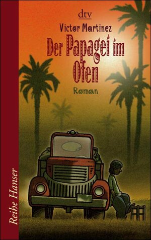 Buchcover Der Papagei im Ofen | Victor Martinez | EAN 9783423623117 | ISBN 3-423-62311-X | ISBN 978-3-423-62311-7
