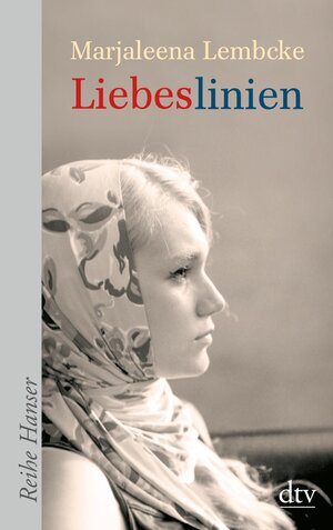 Buchcover Liebeslinien | Marjaleena Lembcke | EAN 9783423623513 | ISBN 3-423-62351-9 | ISBN 978-3-423-62351-3