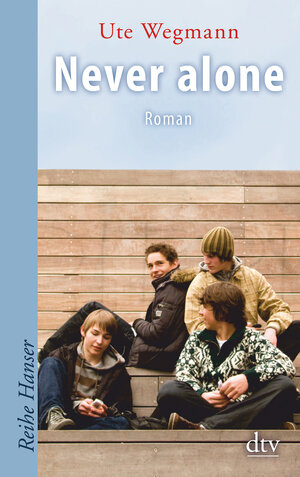 Buchcover Never alone | Ute Wegmann | EAN 9783423623797 | ISBN 3-423-62379-9 | ISBN 978-3-423-62379-7
