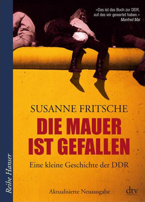 Buchcover Die Mauer ist gefallen | Susanne Fritsche | EAN 9783423624190 | ISBN 3-423-62419-1 | ISBN 978-3-423-62419-0