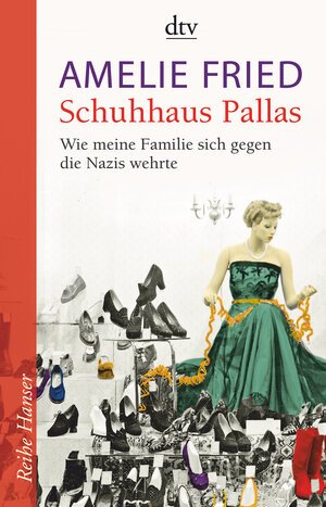 Buchcover Schuhhaus Pallas | Amelie Fried | EAN 9783423624640 | ISBN 3-423-62464-7 | ISBN 978-3-423-62464-0