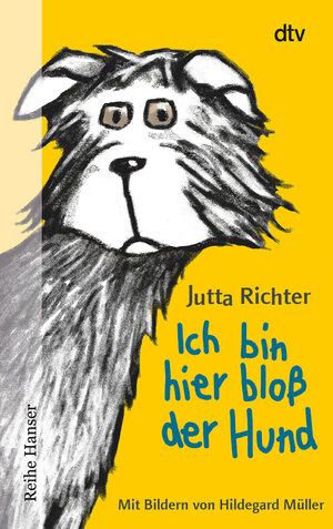 Buchcover Ich bin hier bloß der Hund | Jutta Richter | EAN 9783423625517 | ISBN 3-423-62551-1 | ISBN 978-3-423-62551-7