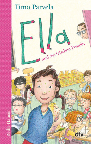 Buchcover Ella und die falschen Pusteln | Timo Parvela | EAN 9783423626019 | ISBN 3-423-62601-1 | ISBN 978-3-423-62601-9