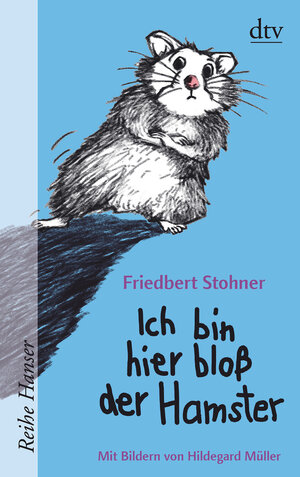 Buchcover Ich bin hier bloß der Hamster | Friedbert Stohner | EAN 9783423626163 | ISBN 3-423-62616-X | ISBN 978-3-423-62616-3