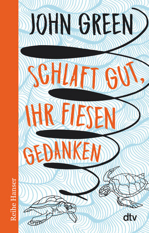 Buchcover Schlaft gut, ihr fiesen Gedanken | John Green | EAN 9783423627016 | ISBN 3-423-62701-8 | ISBN 978-3-423-62701-6