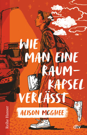 Buchcover Wie man eine Raumkapsel verlässt | Alison McGhee | EAN 9783423628020 | ISBN 3-423-62802-2 | ISBN 978-3-423-62802-0