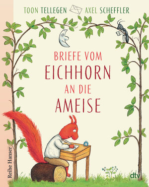 Buchcover Briefe vom Eichhorn an die Ameise | Toon Tellegen | EAN 9783423628105 | ISBN 3-423-62810-3 | ISBN 978-3-423-62810-5