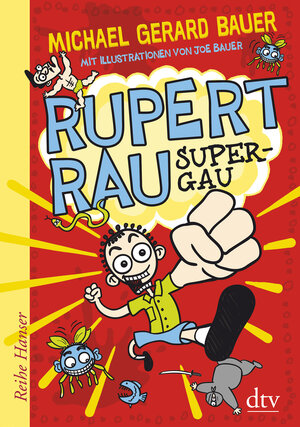 Buchcover Rupert Rau, Super-GAU | Michael Gerard Bauer | EAN 9783423640091 | ISBN 3-423-64009-X | ISBN 978-3-423-64009-1