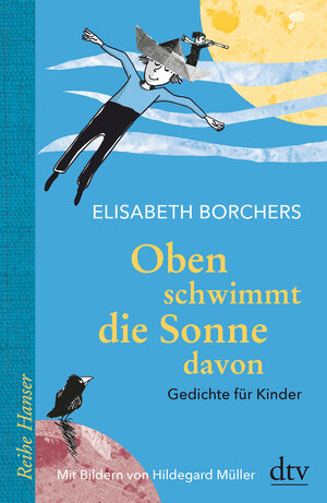 Buchcover Oben schwimmt die Sonne davon | Elisabeth Borchers | EAN 9783423640565 | ISBN 3-423-64056-1 | ISBN 978-3-423-64056-5