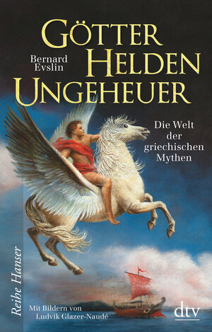 Buchcover Götter, Helden, Ungeheuer | Bernard Evslin | EAN 9783423640619 | ISBN 3-423-64061-8 | ISBN 978-3-423-64061-9