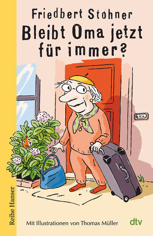 Buchcover Bleibt Oma jetzt für immer? | Friedbert Stohner | EAN 9783423640961 | ISBN 3-423-64096-0 | ISBN 978-3-423-64096-1