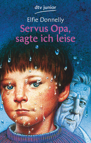 Buchcover Servus Opa, sagte ich leise | Elfie Donnelly | EAN 9783423700245 | ISBN 3-423-70024-6 | ISBN 978-3-423-70024-5