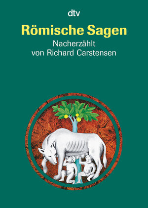 Buchcover Römische Sagen | Richard Carstensen | EAN 9783423703178 | ISBN 3-423-70317-2 | ISBN 978-3-423-70317-8