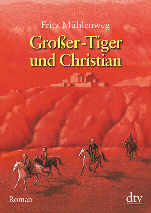 Buchcover Großer-Tiger und Christian | Fritz Mühlenweg | EAN 9783423705233 | ISBN 3-423-70523-X | ISBN 978-3-423-70523-3