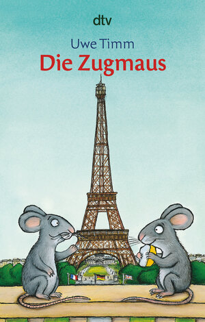 Buchcover Die Zugmaus | Uwe Timm | EAN 9783423708074 | ISBN 3-423-70807-7 | ISBN 978-3-423-70807-4