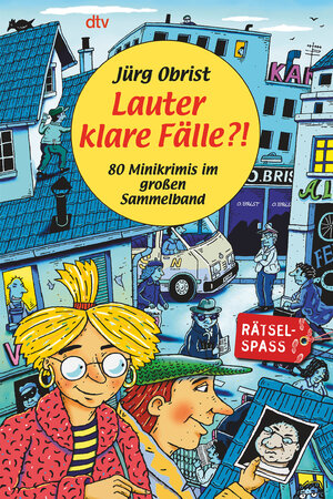 Lauter klare Fälle?!: 80 Minikrimis im großen Sammelband