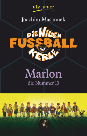 Die Wilden Fußballkerle Band 10: Marlon die Nummer 10