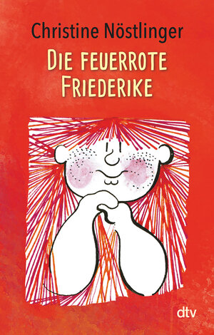 Buchcover Die feuerrote Friederike | Christine Nöstlinger | EAN 9783423713092 | ISBN 3-423-71309-7 | ISBN 978-3-423-71309-2
