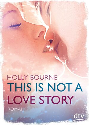 Buchcover This is not a love story  | EAN 9783423715850 | ISBN 3-423-71585-5 | ISBN 978-3-423-71585-0