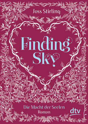 Buchcover Finding Sky Die Macht der Seelen | Joss Stirling | EAN 9783423715881 | ISBN 3-423-71588-X | ISBN 978-3-423-71588-1