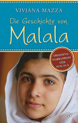 Buchcover Die Geschichte von Malala | Viviana Mazza | EAN 9783423716048 | ISBN 3-423-71604-5 | ISBN 978-3-423-71604-8