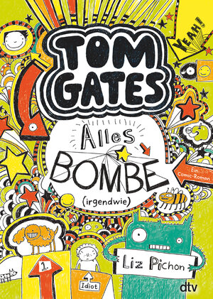 Buchcover Tom Gates: Alles Bombe (irgendwie) | Liz Pichon | EAN 9783423716130 | ISBN 3-423-71613-4 | ISBN 978-3-423-71613-0