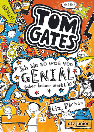 Buchcover Tom Gates: Ich bin so was von genial (aber keiner merkt's) | Liz Pichon | EAN 9783423716413 | ISBN 3-423-71641-X | ISBN 978-3-423-71641-3