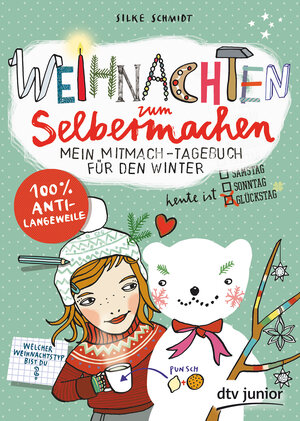 Buchcover Weihnachten zum Selbermachen Mein Mitmach-Tagebuch für den Winter | Silke Schmidt | EAN 9783423716482 | ISBN 3-423-71648-7 | ISBN 978-3-423-71648-2