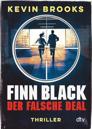 Buchcover Finn Black - Der falsche Deal | Kevin Brooks | EAN 9783423717298 | ISBN 3-423-71729-7 | ISBN 978-3-423-71729-8