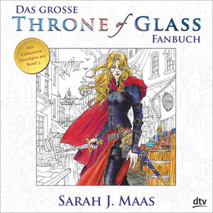 Buchcover Das große Throne of Glass-Fanbuch | Sarah J. Maas | EAN 9783423717694 | ISBN 3-423-71769-6 | ISBN 978-3-423-71769-4