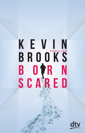 Buchcover Born Scared | Kevin Brooks | EAN 9783423740296 | ISBN 3-423-74029-9 | ISBN 978-3-423-74029-6