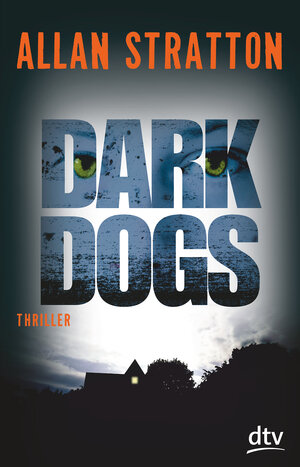 Buchcover Dark Dogs | Allan Stratton | EAN 9783423740388 | ISBN 3-423-74038-8 | ISBN 978-3-423-74038-8
