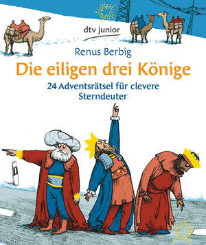 Buchcover Die eiligen drei Könige | Renus Berbig | EAN 9783423760171 | ISBN 3-423-76017-6 | ISBN 978-3-423-76017-1