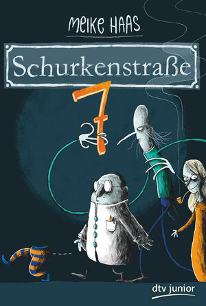 Buchcover Schurkenstraße 7 | Meike Haas | EAN 9783423761314 | ISBN 3-423-76131-8 | ISBN 978-3-423-76131-4