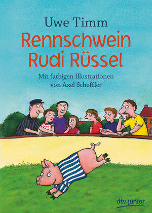 Buchcover Rennschwein Rudi Rüssel | Uwe Timm | EAN 9783423762724 | ISBN 3-423-76272-1 | ISBN 978-3-423-76272-4