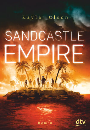 Buchcover Sandcastle Empire | Kayla Olson | EAN 9783423762755 | ISBN 3-423-76275-6 | ISBN 978-3-423-76275-5