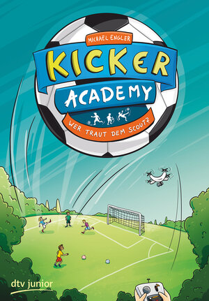 Buchcover Kicker Academy 2 – Wer traut dem Scout? | Michael Engler | EAN 9783423762991 | ISBN 3-423-76299-3 | ISBN 978-3-423-76299-1