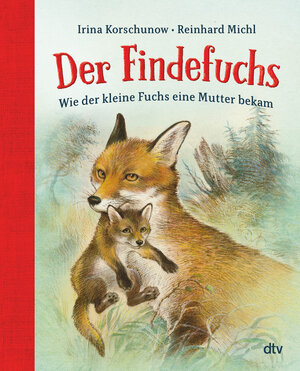 Buchcover Der Findefuchs | Irina Korschunow | EAN 9783423763462 | ISBN 3-423-76346-9 | ISBN 978-3-423-76346-2