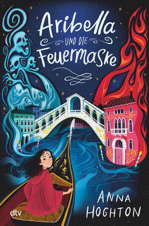 Buchcover Aribella und die Feuermaske | Anna Hoghton | EAN 9783423763509 | ISBN 3-423-76350-7 | ISBN 978-3-423-76350-9