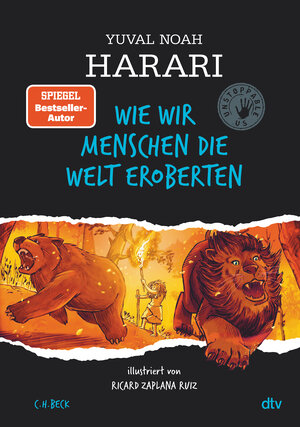 Buchcover Wie wir Menschen die Welt eroberten | Yuval Noah Harari | EAN 9783423763967 | ISBN 3-423-76396-5 | ISBN 978-3-423-76396-7