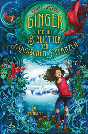 Buchcover Ginger und die Bibliothek der magischen Pflanzen – Der Elfenstein | Judith Allert | EAN 9783423765268 | ISBN 3-423-76526-7 | ISBN 978-3-423-76526-8