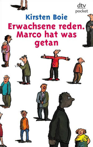 Buchcover Erwachsene reden. Marco hat was getan. | Kirsten Boie | EAN 9783423780759 | ISBN 3-423-78075-4 | ISBN 978-3-423-78075-9