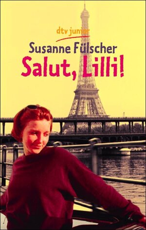Buchcover Salut, Lilli! | Susanne Fülscher | EAN 9783423781633 | ISBN 3-423-78163-7 | ISBN 978-3-423-78163-3