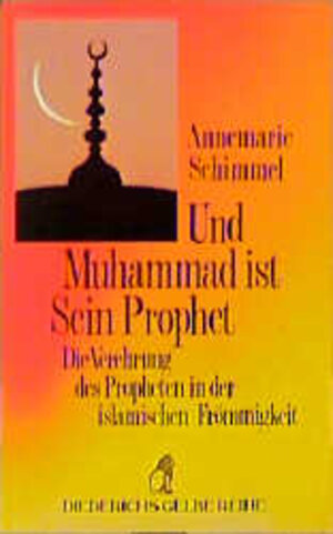 Buchcover Und Muhammad ist Sein Prophet | Annemarie Schimmel | EAN 9783424006926 | ISBN 3-424-00692-0 | ISBN 978-3-424-00692-6