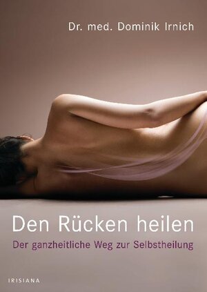 Buchcover Den Rücken heilen | Dominik Irnich | EAN 9783424151336 | ISBN 3-424-15133-5 | ISBN 978-3-424-15133-6