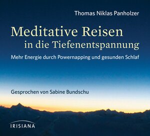 Buchcover Meditative Reisen in die Tiefenentspannung CD | Thomas Niklas Panholzer | EAN 9783424151787 | ISBN 3-424-15178-5 | ISBN 978-3-424-15178-7