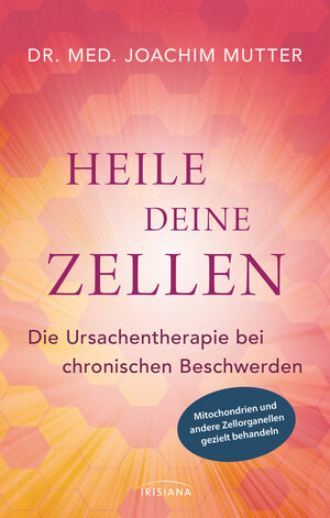 Buchcover Heile deine Zellen | Joachim Mutter | EAN 9783424153033 | ISBN 3-424-15303-6 | ISBN 978-3-424-15303-3