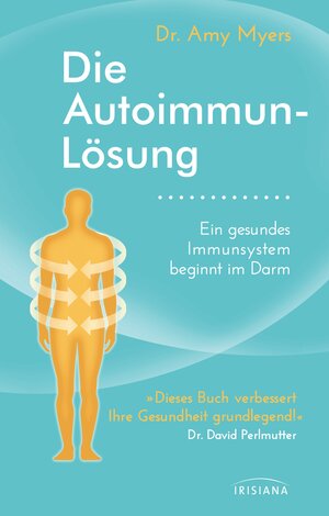 Buchcover Die Autoimmun-Lösung | Amy Myers | EAN 9783424153101 | ISBN 3-424-15310-9 | ISBN 978-3-424-15310-1